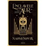 Enclavele de aur - Naomi Novik, editura Nemira