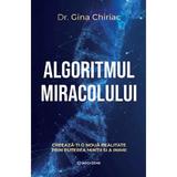 Algoritmul miracolului - Gina Chiriac