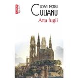 Arta fugii - Ioan Petru Culianu