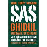 SAS. Ghidul supravietuitorului Ed.2025 - John Lofty Wiseman, editura Nemira