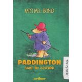 Paddington sare in ajutor - Michael Bond, editura Grupul Editorial Art