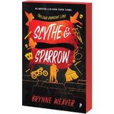 Scythe and sparrow - Brynne weaver, editura Librex