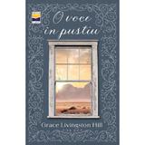 O voce in pustiu - Grace Livingston Hill, editura Casa Cartii