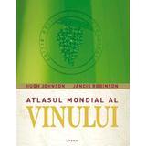 Atlasul mondial al vinului - Hugh Johnson, Jancis Robinson, editura Litera