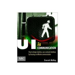 UI is Communication, editura Morgan Kaufmann