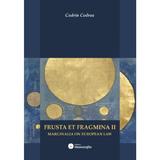 Frusta et fragmina II - Codrin Codrea, editura Hamangiu