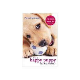 Happy Puppy Handbook, editura Ebury Press