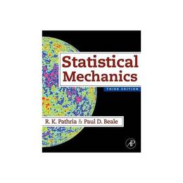 Statistical Mechanics, editura Elsevier Science & Technology