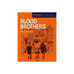 Oxford Playscripts: Blood Brothers, editura Oxford Secondary