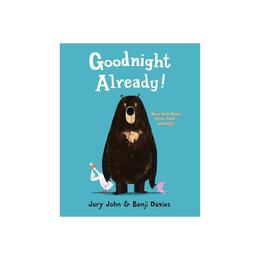 Goodnight Already!, editura Harper Collins Childrens Books