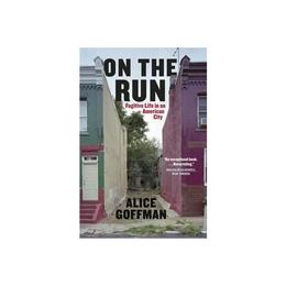 On the Run, editura University Of Chicago Press