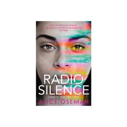 Radio Silence, editura Harper Collins Childrens Books