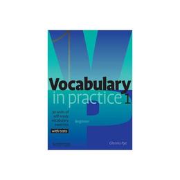 Vocabulary in Practice 1, editura Cambridge Univ Elt