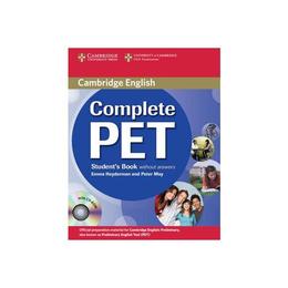Complete PET Student's Book without Answers with CD-ROM, editura Cambridge Univ Elt