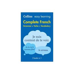 Easy Learning Complete French Grammar, Verbs and Vocabulary, editura Harper Collins Paperbacks