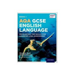 AQA GCSE English Language Student Book 1, editura Oxford Secondary