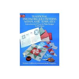 Traditional Patchwork Quilt Patterns With Plastic Templates, editura Dover Publications