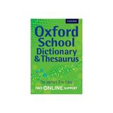 Oxford School Dictionary & Thesaurus, editura Oxford Children's & Education
