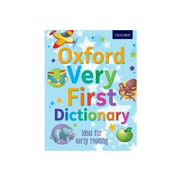 First dictionary. Oxford first Dictionary. Oxford very first Dictionary. Oxford very first Atlas.