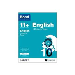 Bond 11+: English: 10 Minute Tests, editura Oxford Children&#039;s Books