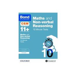 Bond 11+: Maths & Non-Verbal Reasoning: CEM 10 Minute Tests, editura Oxford Children's Books