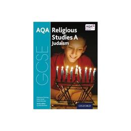 GCSE Religious Studies for AQA A: Judaism, editura Oxford Secondary