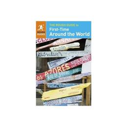 Rough Guide to First-Time Around the World, editura Rough Guides