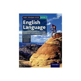 WJEC EDUQAS GCSE English Language Student Book 2, editura Oxford Secondary