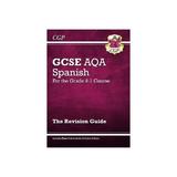 New GCSE Spanish AQA Revision Guide - For the Grade 9-1 Cour, editura Coordination Group Publishing