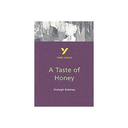 York Notes on Shelagh Delaney's Taste of Honey, editura Pearson Longman History