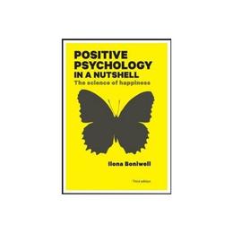 Positive Psychology in a Nutshell, editura Open University Press