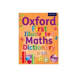 Oxford First Illustrated Maths Dictionary, editura Oxford Children's & Education