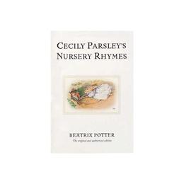Cecily Parsley's Nursery Rhymes, editura Frederick Warne