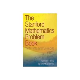 Stanford Mathematics Problem Book, editura Dover Publications