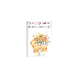 Iti multumesc pentru faptele bune, editura all